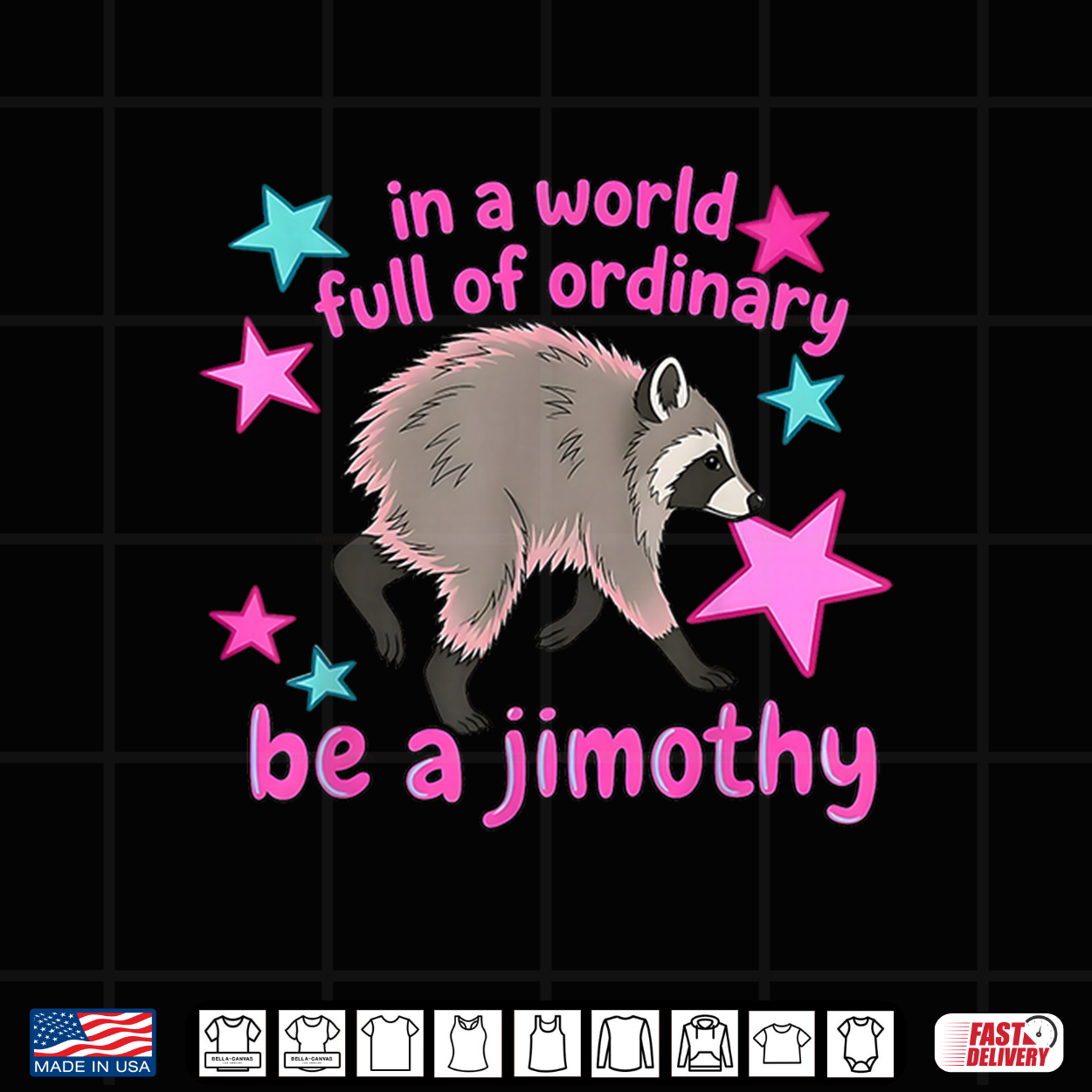 In A World Full Of Ordinary Be A Jimothy Raccoon From Seattle Shirt