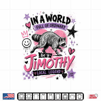Design Jimothy Local Legend Street Art Raccoon World Of Ordinary Shirt