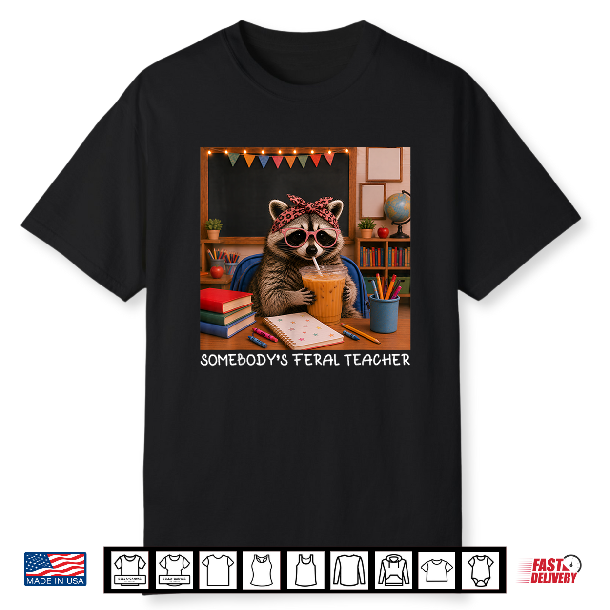 Somebody’S Feral Teacher Funny Raccoon Lover Back To School Shirt