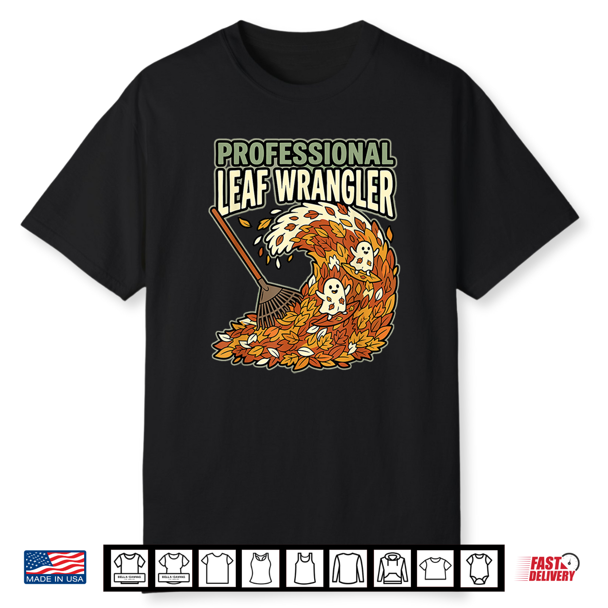 Professional Leaf Wrangler Fall Yard Raking Humor Jokes Shirt Professional Leaf Wrangler Fall Yard Raking Humor Jokes Shirt