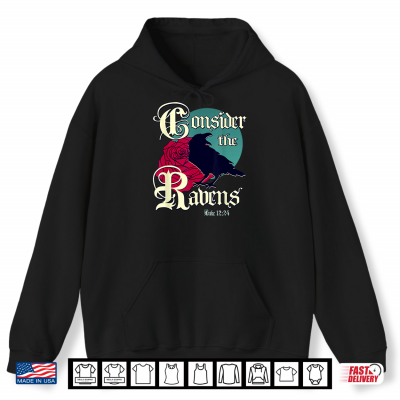 Gothic Raven Scripture Art Luke 12 24 Christian Shirt 1 Hoodie Gothic Raven Scripture Art Luke 12 24 Christian Shirt
