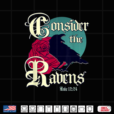 Gothic Raven Scripture Art Luke 12 24 Christian Shirt 4 Design Gothic Raven Scripture Art Luke 12 24 Christian Shirt